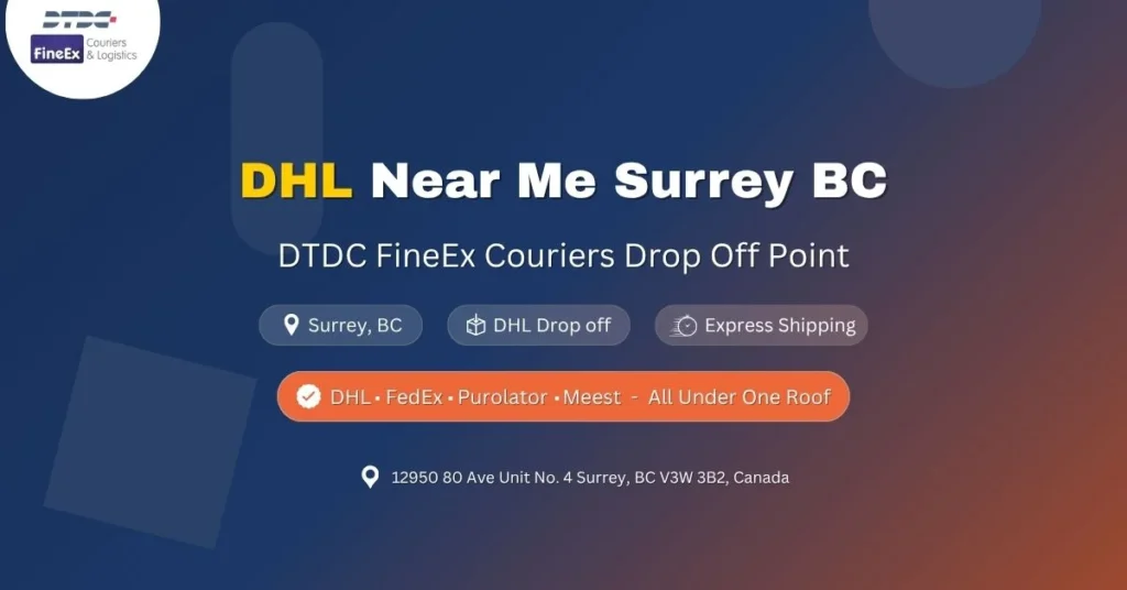 Booking DHL Express at DTDC FineEx Couriers in Surrey BC